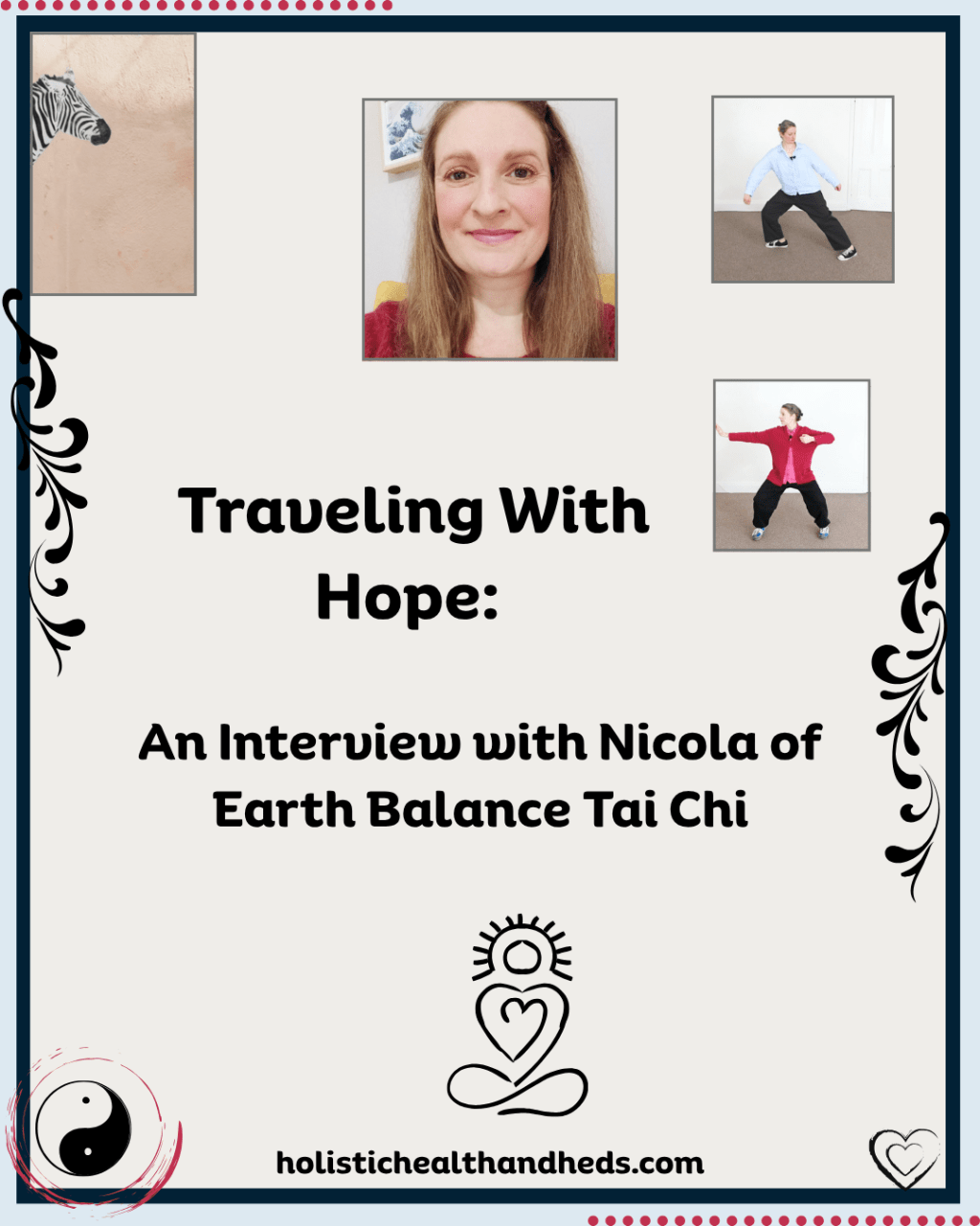 Traveling With Hope: An Interview With Nicola of Earth Balance Tai&nbsp;Chi